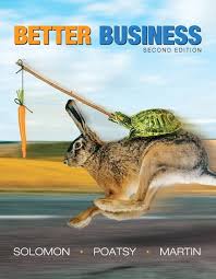 Better Business, 2E Michael R. Solomon Test Bank 