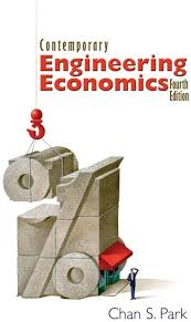 Solution Manual for Contemporary Engineering Economics, 4E Chan S. Park