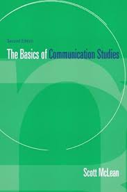 Basics of Communication Studies, 2E Scott McLean Test Bank and Instructor Manual 