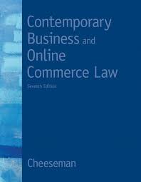 Test Bank for Contemporary Business and Online Commerce Law, 7E Henry R. Cheeseman