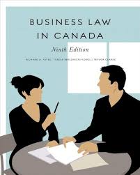 Business Law in Canada, Ninth Canadian Edition by Richard A. Yates, Teresa Bereznicki-Korol, Trevor Clarke Test Bank 