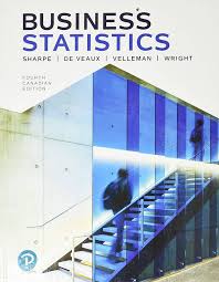  Test Bank for Business Statistics, Canadian Edition, 4th edition Norean R. Sharpe