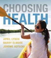 Choosing Health, 2E April Lynch Barry Elmore Test Bank 