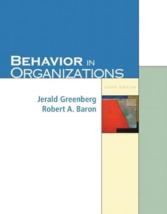 Behavior in Organizations, 9E Jerald Greenberg Test Bank 