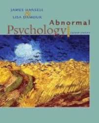 Test Bank for Abnormal Psychology, 2nd Edition by James H. Hansell and Lisa K. Damour